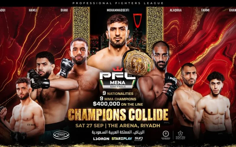 نصف نهائي PFL MENA 2025 في الرياض اليوم: تصادم الأبطال ينتظر المشجعين